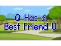 Q Has a Best Friend U Phonics Song Jack Hartmann