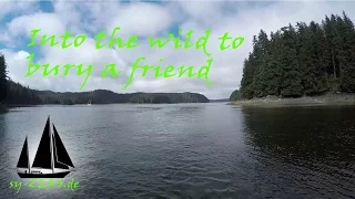 16-15_Into the WILD to bury a friend (sailing ZERO)