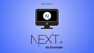Next.js by Example - Course Extract