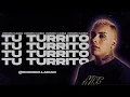 Rei, Callejero Fino - Tu Turrito (Versión Cumbia)