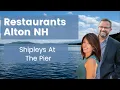 Restaurants Alton NH - Shipleys At The Pier