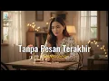 Download Lagu Tanpa Pesan Terakhir - Seventeen | Cover