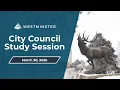 Westminster City Council Study Session March 30 2026