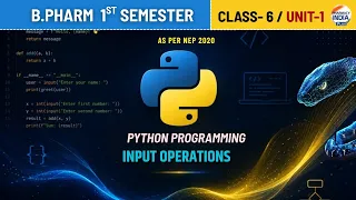 Input Operations Python Programming Class 5 Unit 1 Sem - 1st B Pharm