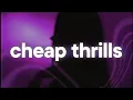 Download Lagu Sia - Cheap Thrills 💜 (slowed \u0026 reverb) ft. Sean Paul