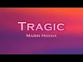 Marin Hoxha - Tragic (Lyrics) feat. ENROSA
