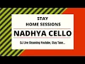 Download Lagu DJ NADHYA CELLO | JTOWN BREAKS | STAY HOME SESSIONS | LIVE STREAMING NOW
