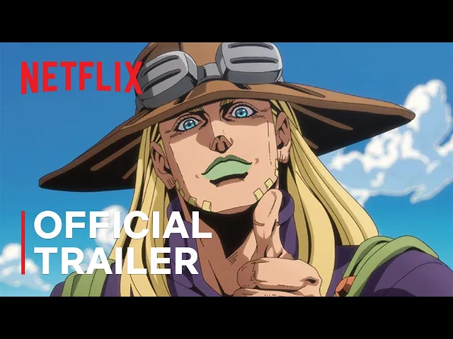 STEEL BALL RUN JoJo's Bizarre Adventure 2nd STAGE | Official Trailer | Netflix Anime