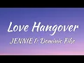 Download Lagu JENNIE \u0026 Dominic Fike - Love Hangover (Lyrics + Vietsub)