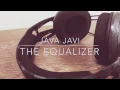 Download Lagu The Equalizer- JAVA JAVI