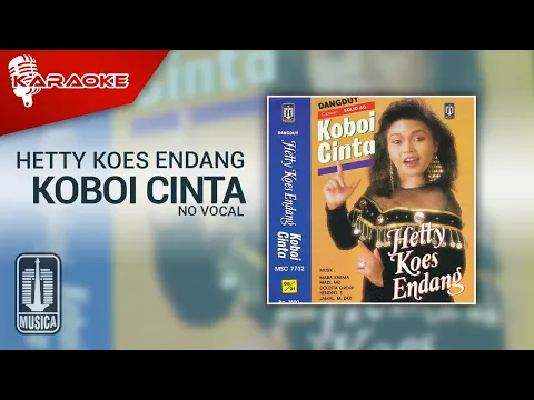 Download MP3 Hetty Koes Endang - Koboi Cinta (Official Karaoke Video) | No Vocal