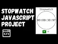 How to create a Stopwatch with Vanilla JavaScript HTML CSS
