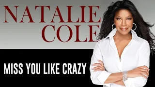 Download MISS YOU LIKE CRAZY [ NATALIE COLE ] MP3