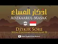 Download Lagu Dzikir Petang sesuai sunnah rasul (Subtitle Indonesia)