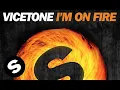 Download Lagu Vicetone - I'm On Fire (OUT NOW)