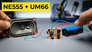 How to Make an Amazing Doorbell with NE555 + UM66 | Simple & Musical
