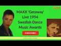 Download Lagu MAXX - Getaway Live 1994 | Official Video | Swedish Dance Music Awards | 90s Eurodance Classic
