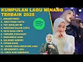 Download Lagu KUMPULAN LAGU MINANG TERPOPULER 2025 | FULL ALBUM CUT RANI, FAUZANA, OVHI FIRSTY