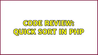 Code Review Quick sort in PHP