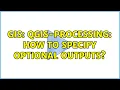 GIS qgis-processing how to specify optional outputs