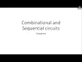 Combinational Circuit Vs Sequential Circuit