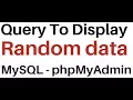 MySQL phpMyAdmin 4 5 1 Select Query Random Data Rows rand