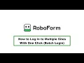 Batch Login How to log in to multiple sites with one click
