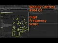 Leetcode Weekly Contest 504 Q1 Digit Frequency Score