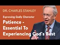Download Lagu Patience - Essential to Experiencing God's Best – Dr. Charles Stanley