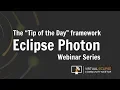 vECM The Tip of the Day framework - Eclipse Photon Series