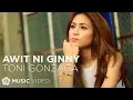 Download Lagu Awit Ni Ginny - Toni Gonzaga (Music Video)