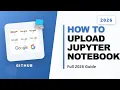 How to Upload Jupyter Notebook on Github Full 2026 Guide