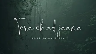 Tera Chad Jana Maarda (Full Song) || Amar Sajalpuria || Latest Punjabi Songs 2017 || Official Song