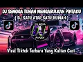Download Lagu DJ SEMOGA TUHAN MENGABULKAN PINTAKU || DJ SATU ATAP SATU RUMAH VIRAL TIKTOK TERBARU YANG KALIAN CARI