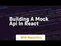 building a mock api in react