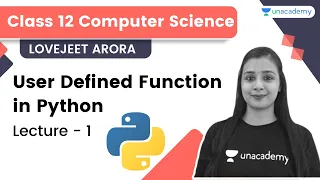 User Defined Function in Python Lecture 1 Computer Science Class 12 Lovejeet Arora