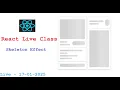 React Skeleton Effect Tutorial Shimmer Effect Live Class by sndp bag 4 you