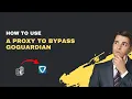How to Use a Proxy to Bypass GoGuardian - 2026 Methods Risks
