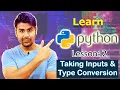 Chapter 2 - Taking Inputs Type Conversion