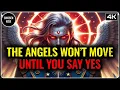 CHOSEN ONE: THE FINAL ASSIGNMENT NEEDS YOUR YES — ANGELS ARE WAITING