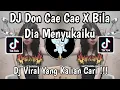 Download Lagu DJ DON CAE CAE X BILA DIA MENYUKAIKU SOUND Zen5EMBE VIRAL TIKTOK TERBARU 2025 !