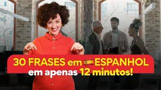 30 Essential Phrases in SPANISH: Speak with Confidence in Any Situation!