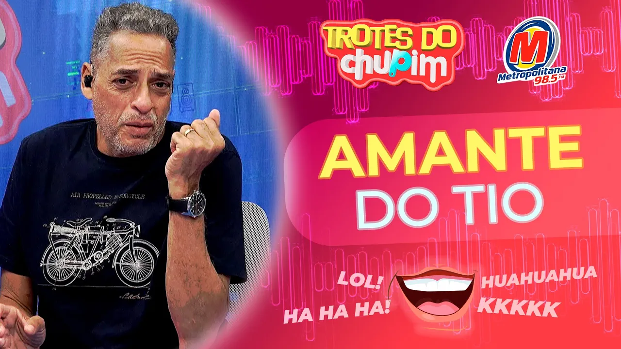 AMANTE DO TIO - Trotes do Chupim