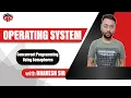 Concurrent Programming Using Semaphores Semaphores Operating System