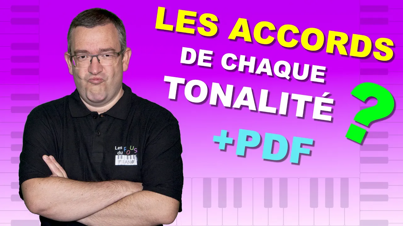 Quels accords dans chaque tonalité ? + PDF