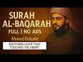Download Lagu Surah Al-Baqarah by Ahmad El Shafei | Perfect for Study, Sleep \u0026 Relaxation – No Ads