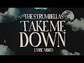 Lagu The Strumbellas - Take Me Down (Official Lyric Video)