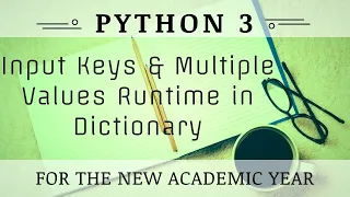 input keys Multiple Values Runtime In Dictionary