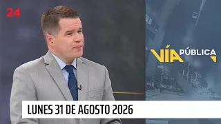 Vía Pública - Lunes 31 de agosto 2026