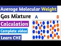 Average Molecular Weight of a Gas Mixture How do you Calculate Average Molecular Weight